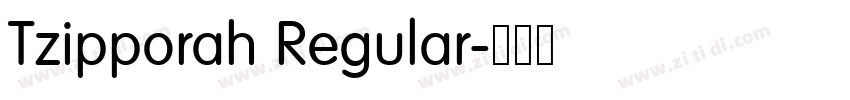 Tzipporah Regular字体转换 Tzipporah Regular字体转换